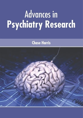 Advances in Psychiatry Research by Harris, Chase