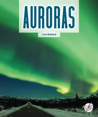 Auroras by Bullard, Lisa