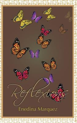 Reflexions by Marquez, Enedina