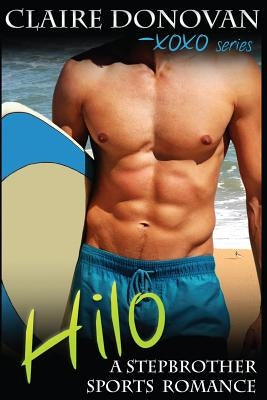 Hilo: A Stepbrother Sports Romance by Donovan, Claire