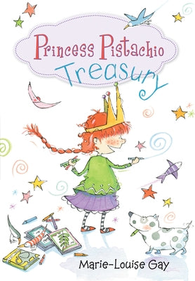 Princess Pistachio Treasury by Gay, Marie-Louise