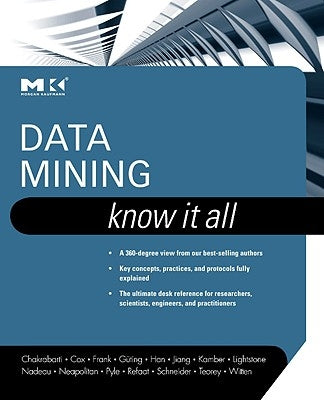 Data Mining: Know It All by Chakrabarti, Soumen