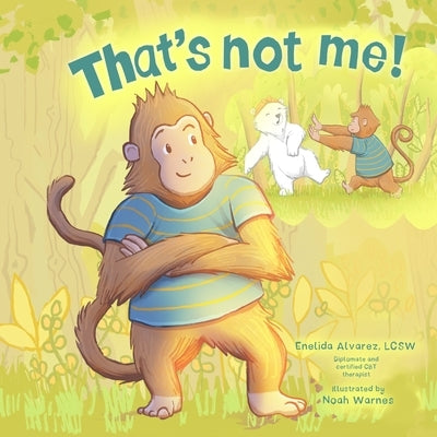 That's not me! by Alvarez Lcsw, Enelida