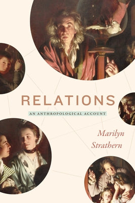 Relations: An Anthropological Account by Strathern, Marilyn