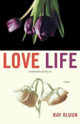Love Life by Kluun, Ray