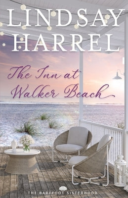The Inn at Walker Beach by Harrel, Lindsay