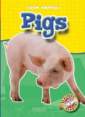 Pigs by Green, Emily K.