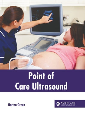 Point of Care Ultrasound by Green, Horton