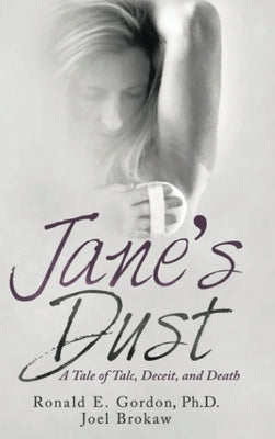 Jane's Dust: A Tale of Talc, Deceit, and Death by Gordon, Ronald