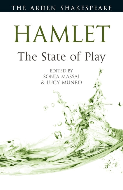 Hamlet: The State of Play by Massai, Sonia