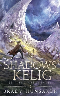 Shadows of Kelig by Hunsaker