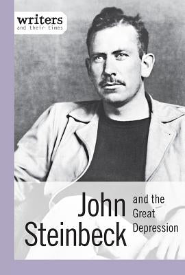 John Steinbeck and the Great Depression by Morretta, Alison