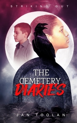 The Cemetery Diaries by Toolan, Jan