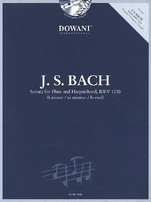 Sonata for Flute and Harpsichord in B Minor, Bwv 1030 by Bach, Johann Sebastian
