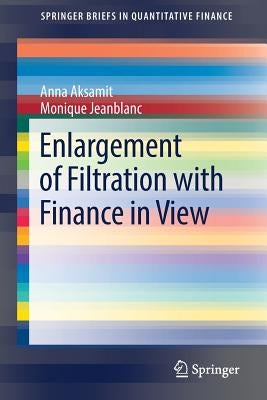 Enlargement of Filtration with Finance in View by Aksamit, Anna