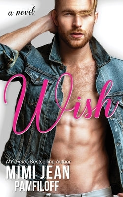 Wish by Pamfiloff, Mimi Jean