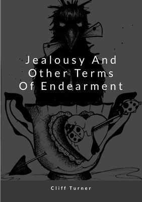 Jealousy and Other Terms of Endearment by Turner, Clifford