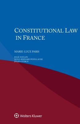 Constitutional Law in France by Paris, Marie-Luce