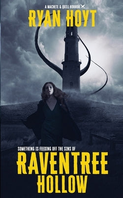 Raventree Hollow by Hoyt, Ryan