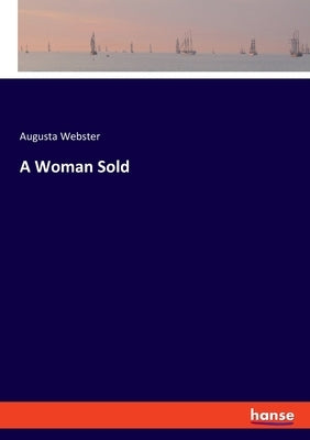A Woman Sold by Webster, Augusta