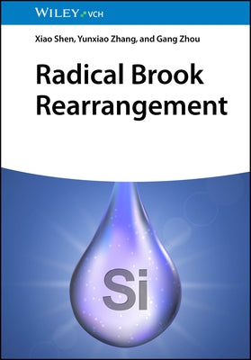 Radical Brook Rearrangement by Shen, Xiao