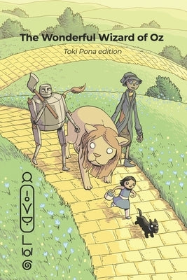 The Wonderful Wizard of Oz (Toki Pona edition) by Dahm, Evan