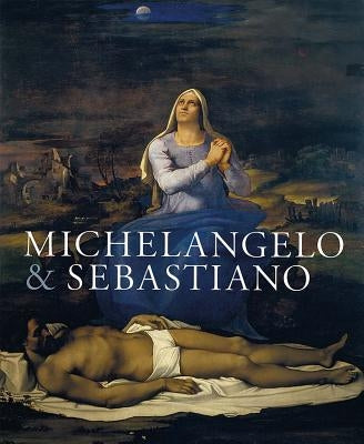 Michelangelo & Sebastiano by Wivel, Matthias