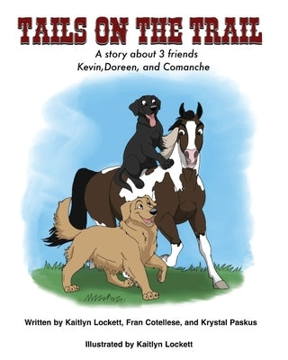 Tails on the Trail by Lockett, Kaitlyn