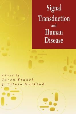Signal Transduction and Human Disease by Finkel, Toren