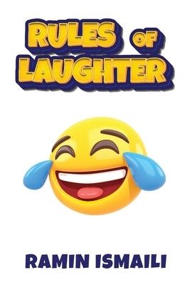 Rules of Laughter by Ismaili, Ramin
