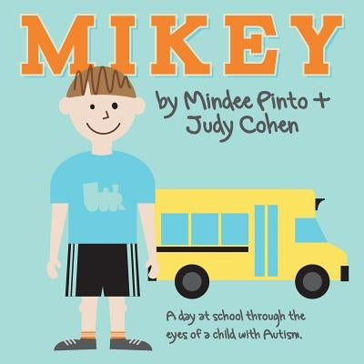 Mikey by Pinto, Mindee
