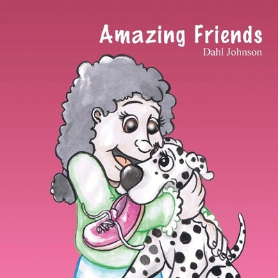 Amazing Friends by Johnson, Dahl