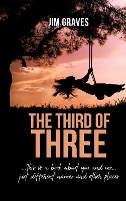 The Third of Three by Graves, Jim