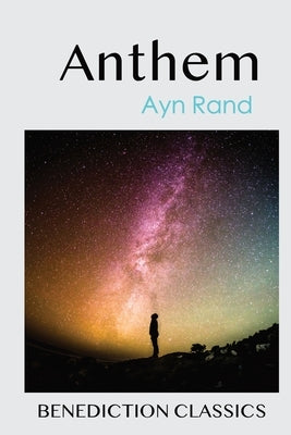 Anthem by Rand, Ayn