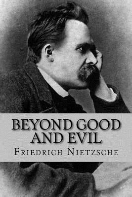 Beyond Good and Evil (English Edition) by Nietzsche, Friedrich Wilhelm