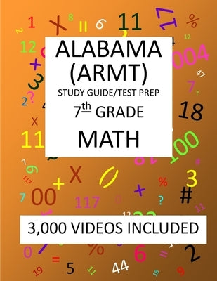 7th Grade ALABAMA ARMT, 2019 MATH, Test Prep: : 7th Grade ALABAMA READING and MATHEMATICS TEST 2019 MATH Test Prep/Study Guide by Shannon, Mark