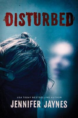 Disturbed by Jaynes, Jennifer