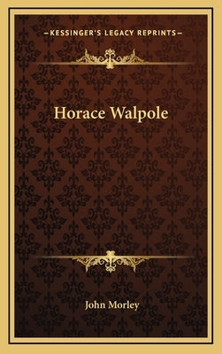 Horace Walpole by Morley, John