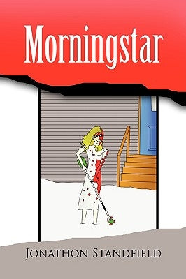 Morningstar by Standfield, Jonathon