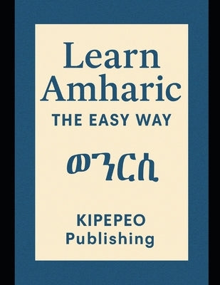 Learn Amharic the Easy Way by Stursberg, Dirk