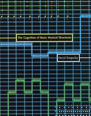 The Cognition of Basic Musical Structures by Temperley, David