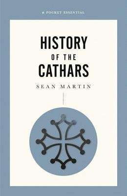 History of the Cathars by Martin, Sean