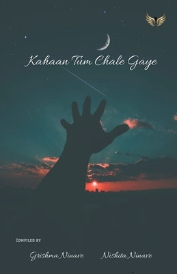 Kahaan Tum Chale Gaye by Ninave, Grishma
