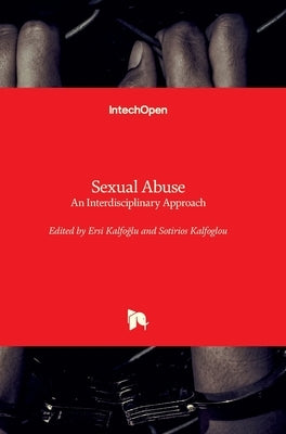 Sexual Abuse: An Interdisciplinary Approach by Kalfoglou, Ersi