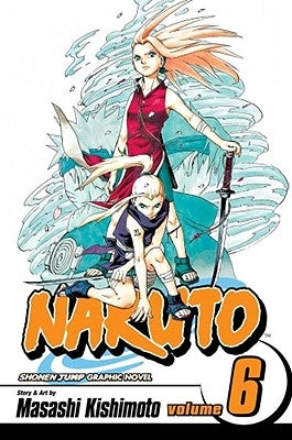 Naruto, Volume 6 by Kishimoto, Masashi