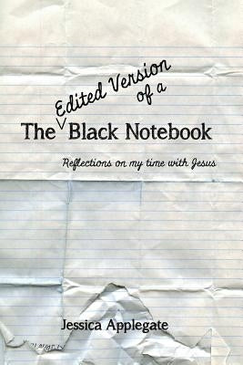 The Edited Version of A Black Notebook by Applegate, Jessica