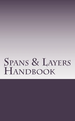 Spans & Layers Handbook by Parratt, Steffen