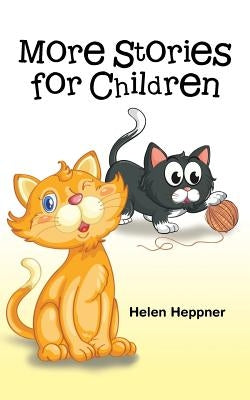 More Stories for Children by Heppner, Helen