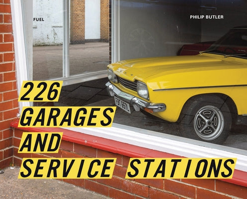 226 Garages and Service Stations by Butler, Philip