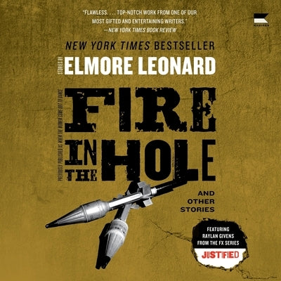 Fire in the Hole: Stories by Leonard, Elmore